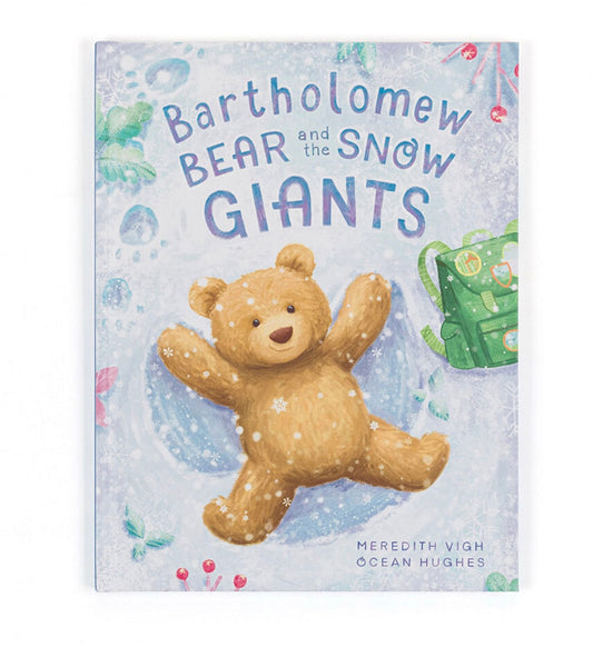 Bartholomew Bear and the Snow Giants Book