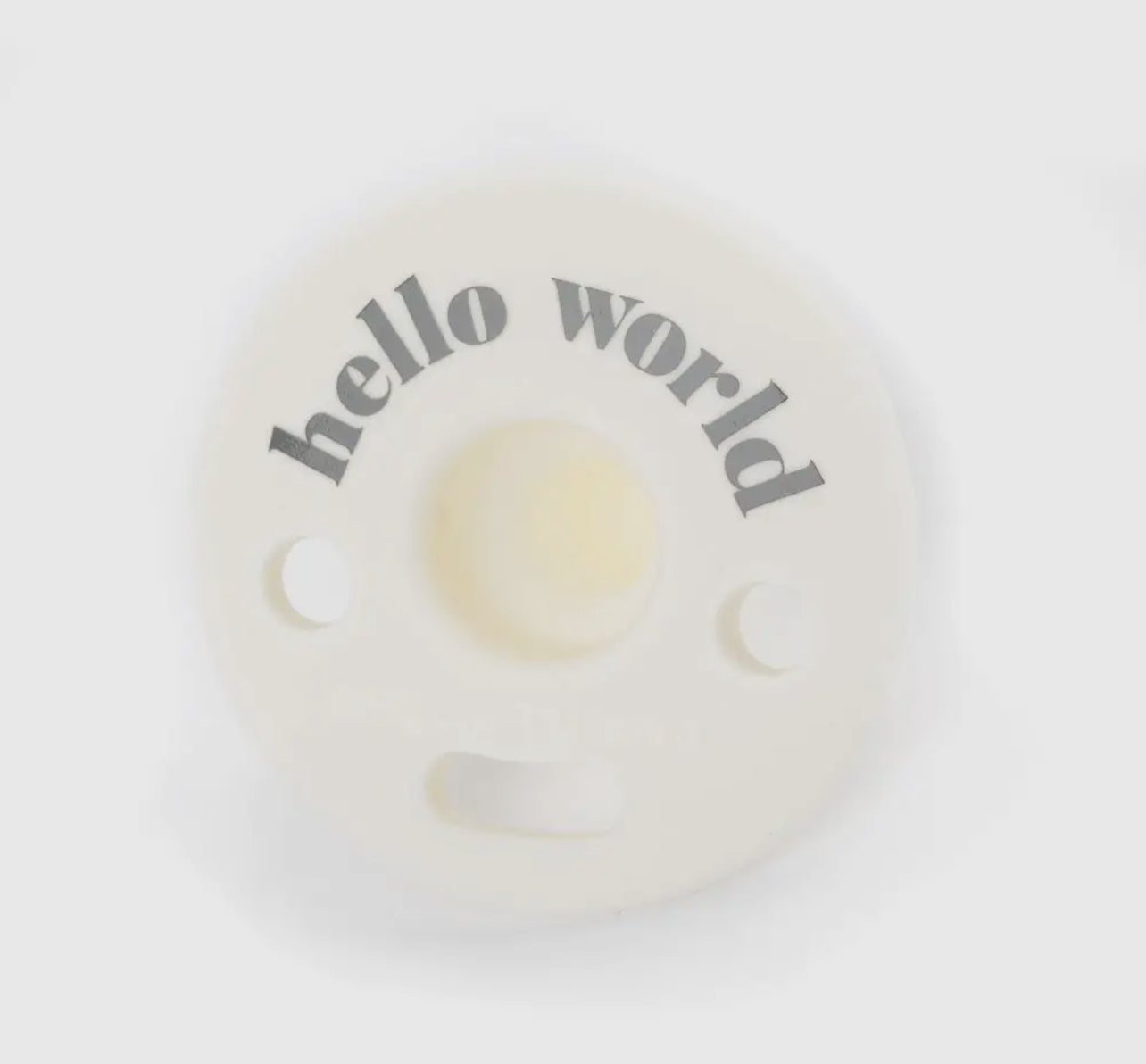 hello world pacifier